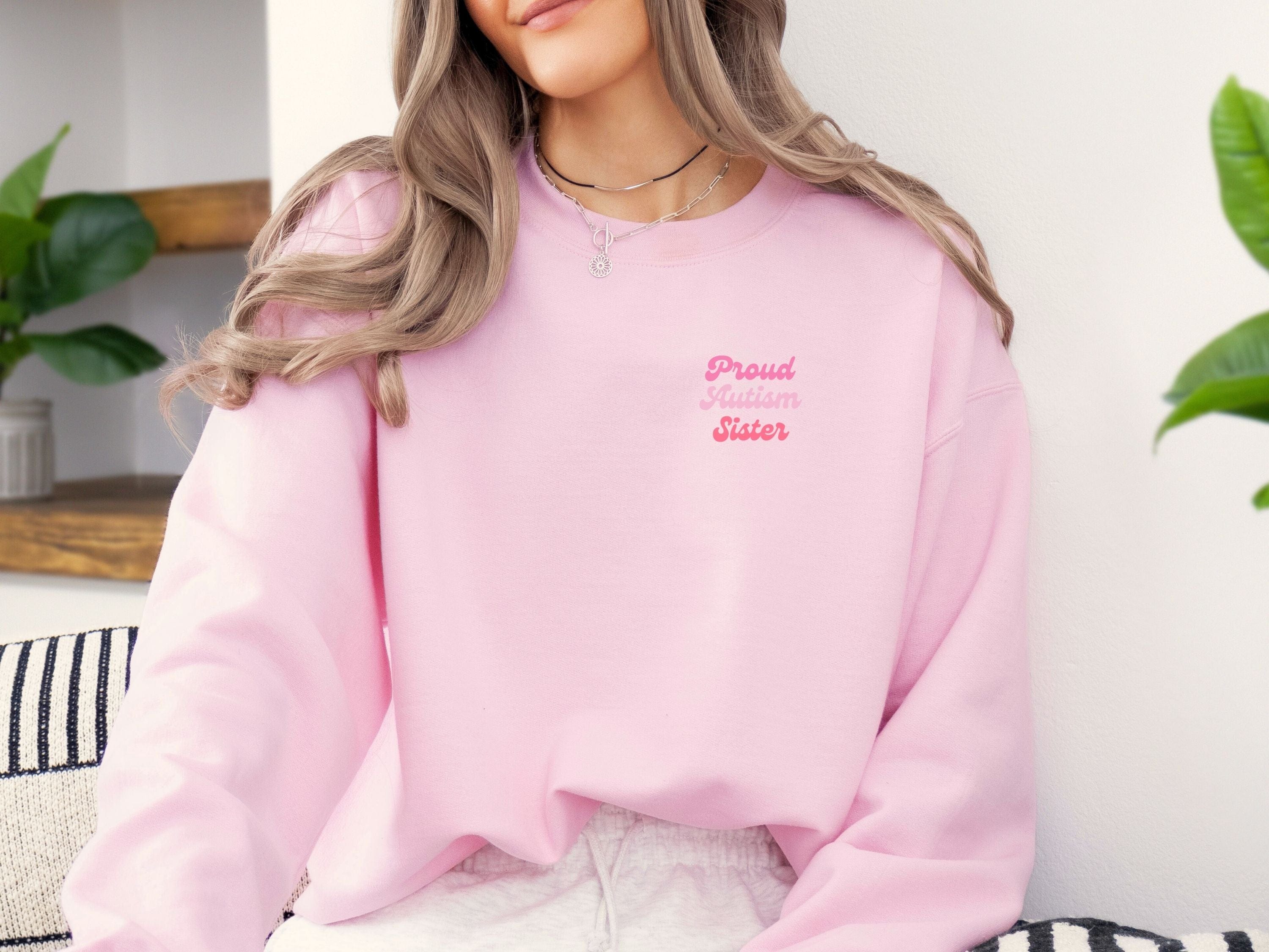 Proud Autism Sister Sweatshirt-Neurodiversity, ADHD & Autism Awareness & Acceptance Sweatshirt by Daily Bloom
