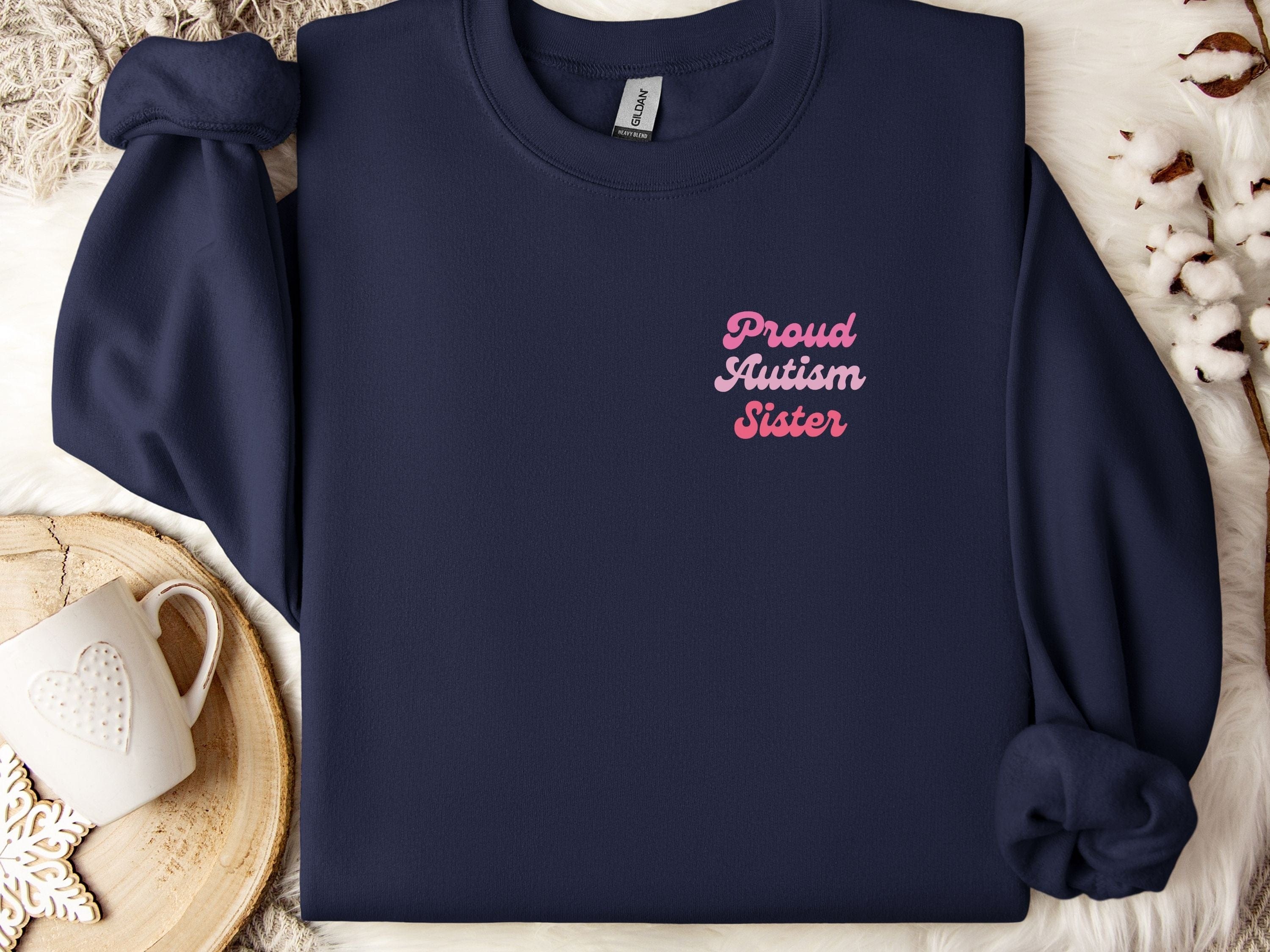 Proud Autism Sister Sweatshirt-Navy-Neurodiversity, ADHD & Autism Awareness & Acceptance Sweatshirt by Daily Bloom