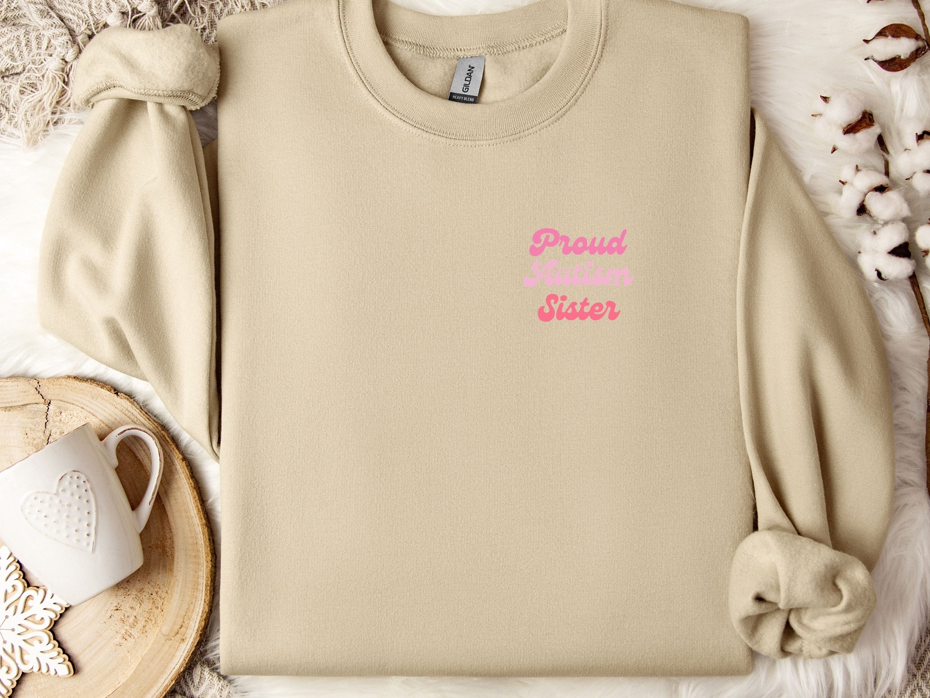 Proud Autism Sister Sweatshirt-Sand-Neurodiversity, ADHD & Autism Awareness & Acceptance Sweatshirt by Daily Bloom