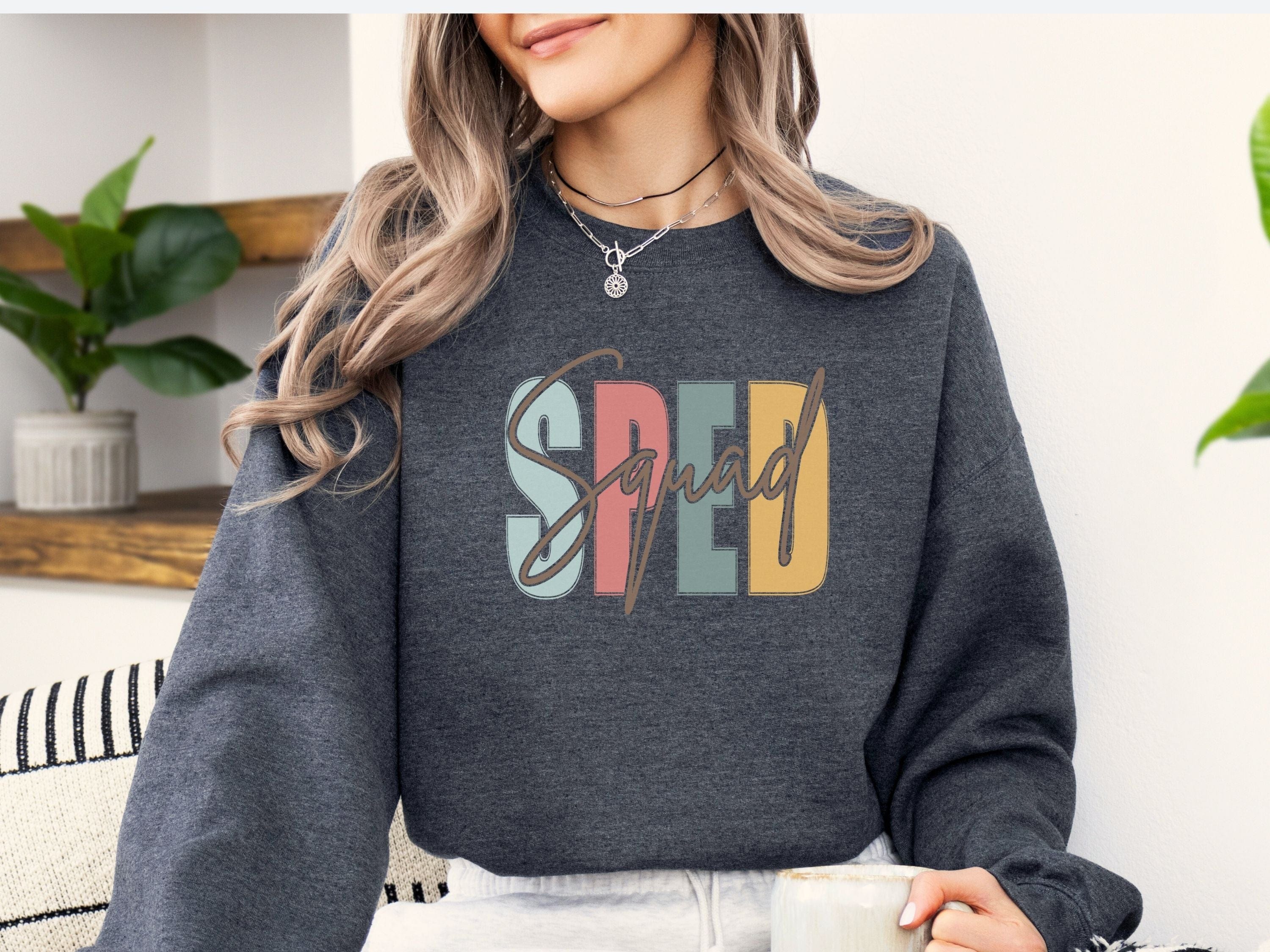 SPED Squad - Special Education Sweatshirt-Neurodiversity, ADHD & Autism Awareness & Acceptance Sweatshirt by Daily Bloom