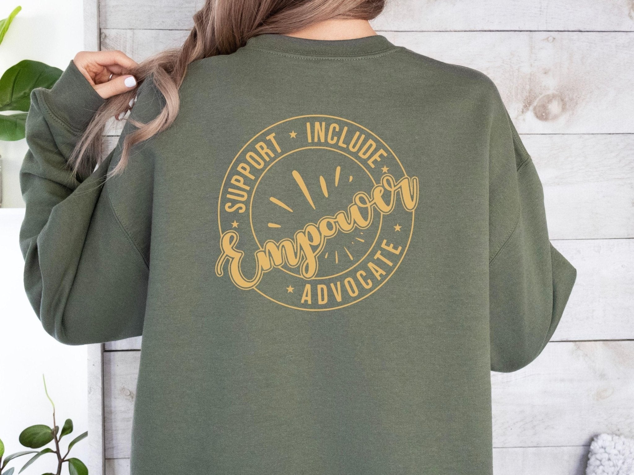 Autism Sweatshirt - Support Include Advocate Empower Sweatshirt - Daily Bloom
