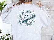 Support Include Advocate Empower Sweatshirt-Neurodiversity, ADHD & Autism Awareness & Acceptance Sweatshirt by Daily Bloom