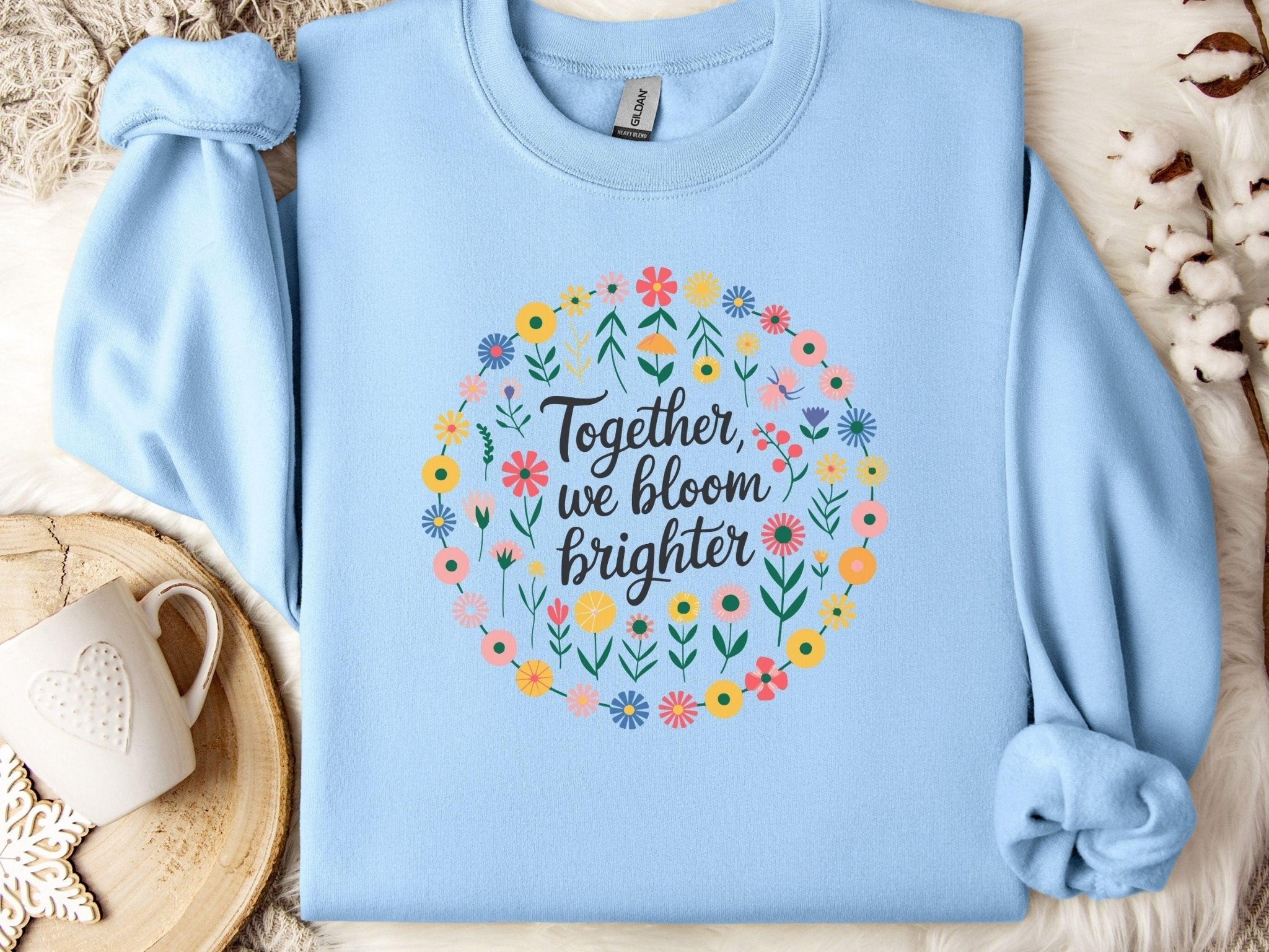 Autism Sweatshirt - Together We Bloom Brighter Sweatshirt - Daily Bloom