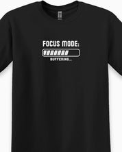 Autism T-Shirt By Daily Bloom ADHD Focus Mode Buffering Tee
