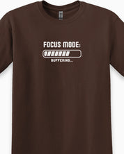 Autism T-Shirt By Daily Bloom ADHD Focus Mode Buffering Tee