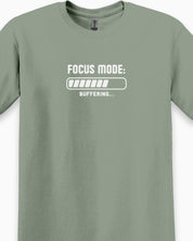 Autism T-Shirt By Daily Bloom ADHD Focus Mode Buffering Tee