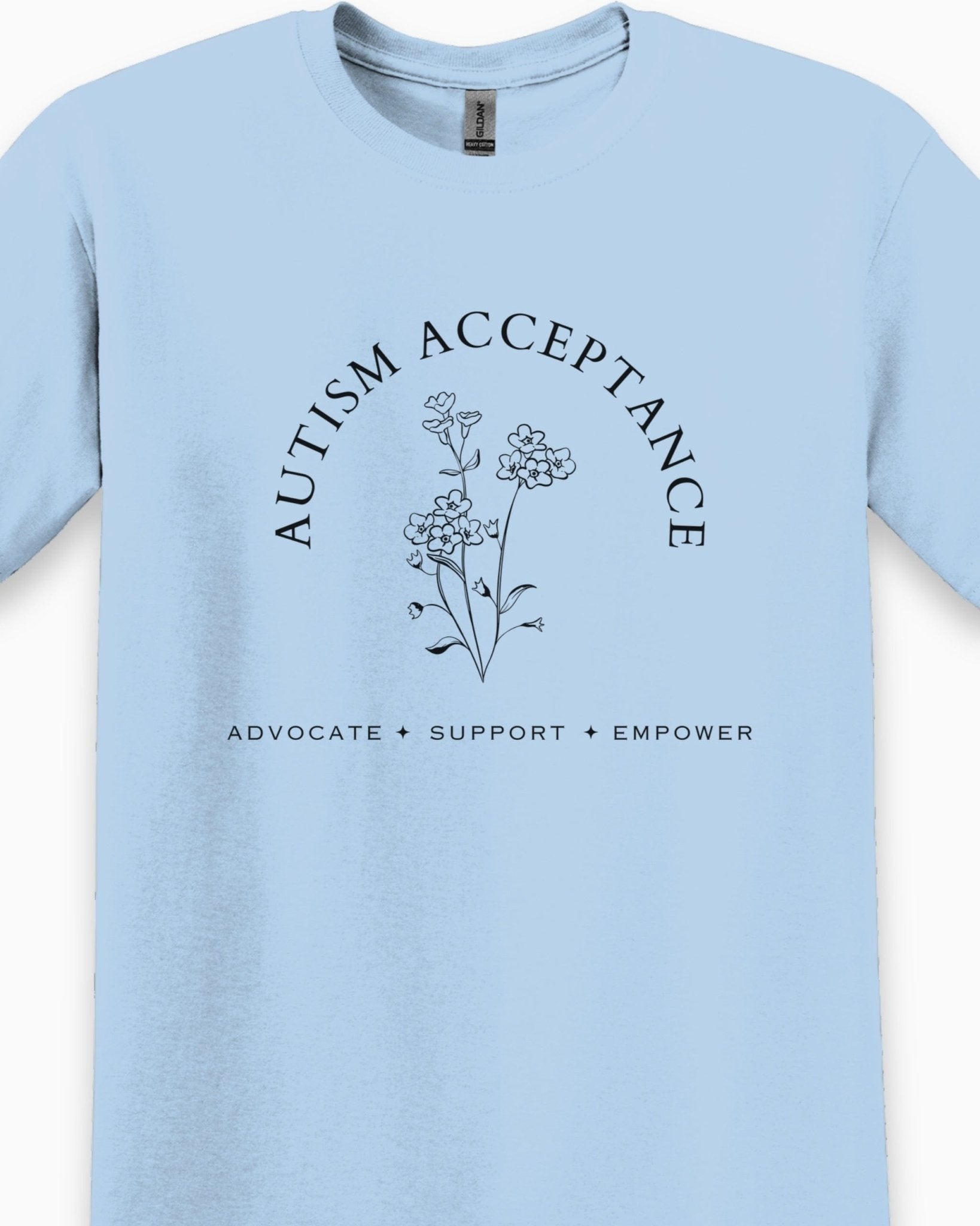 Autism T-Shirt - Autism Acceptance - Advocate Support Empower Tee - Daily Bloom