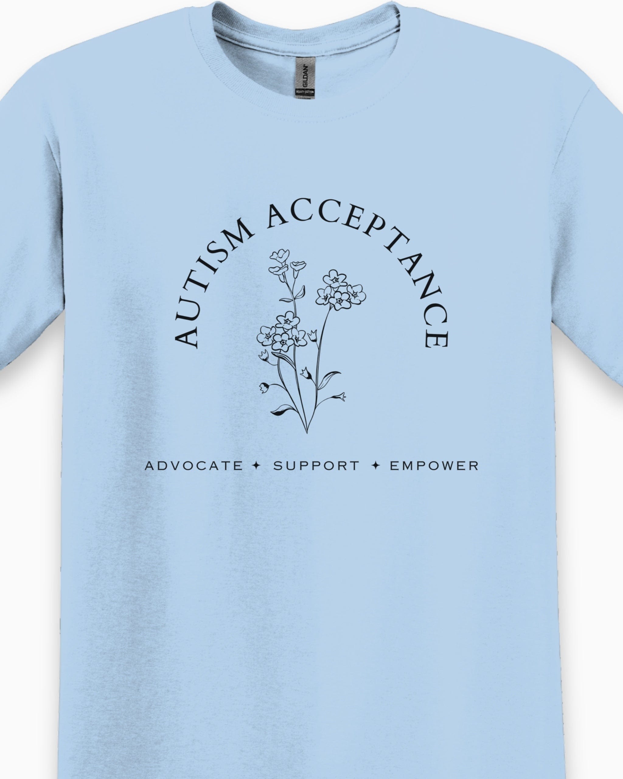 Autism Acceptance - Advocate Support Empower Tee-Neurodiversity, ADHD & Autism Awareness & Acceptance T-Shirt by Daily Bloom
