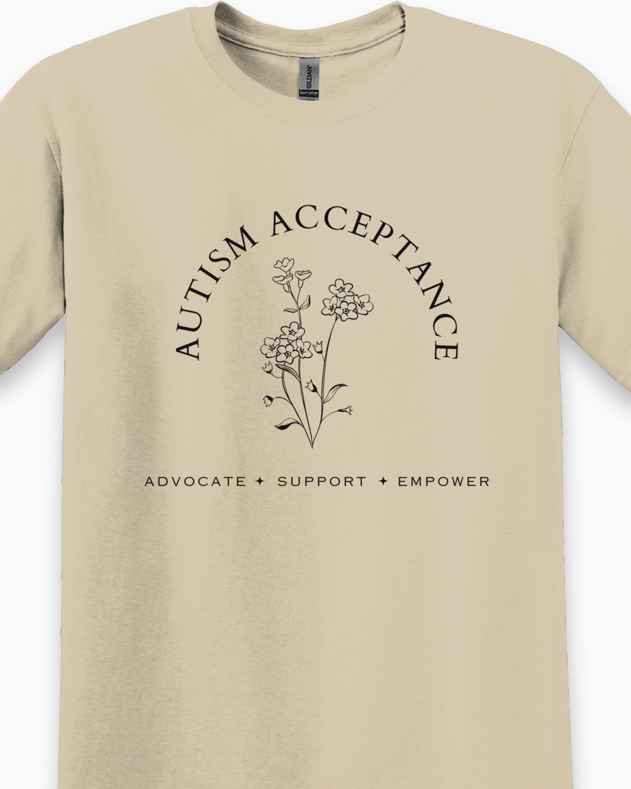 Autism Acceptance - Advocate Support Empower Tee-Neurodiversity, ADHD & Autism Awareness & Acceptance T-Shirt by Daily Bloom