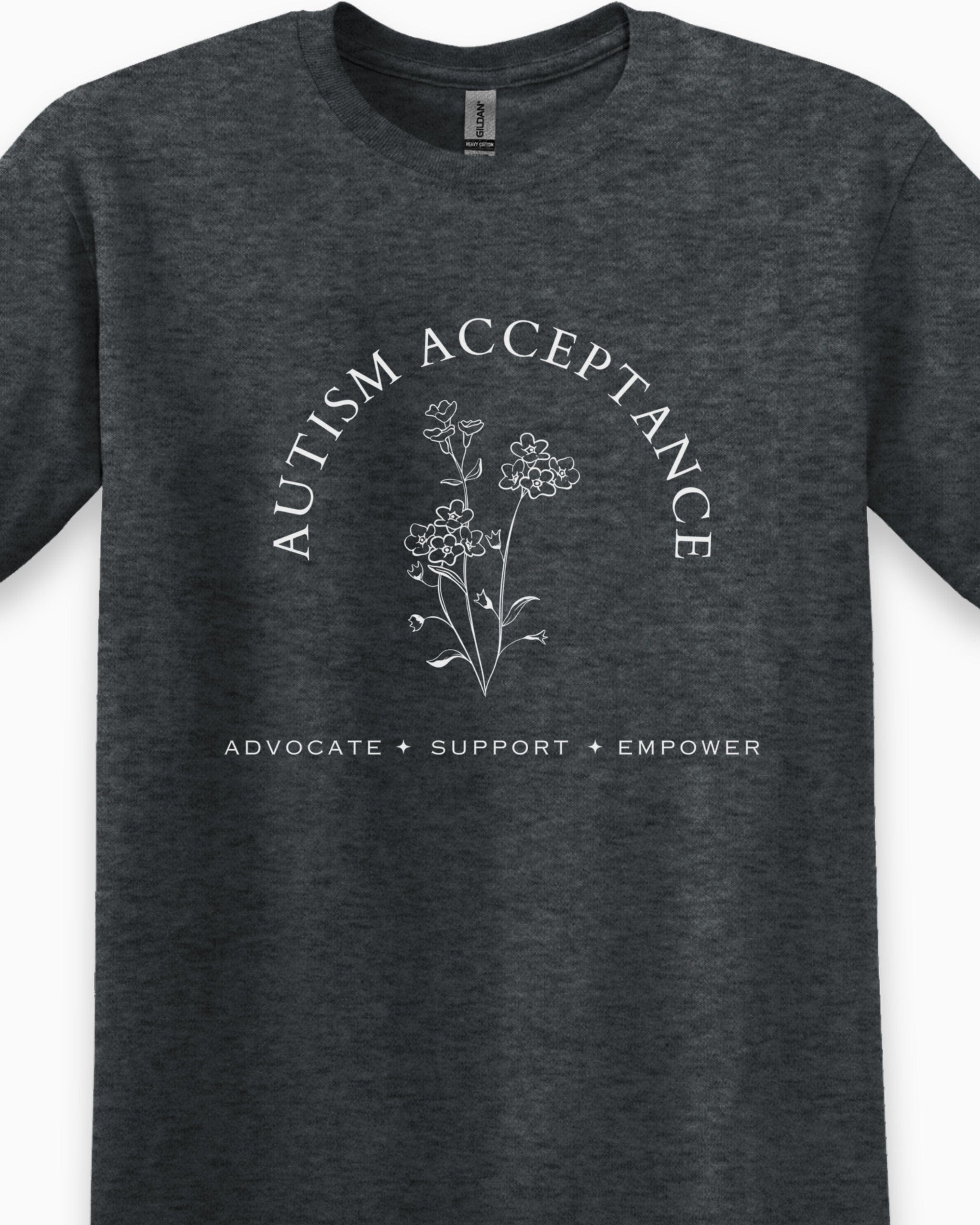 Autism Acceptance - Advocate Support Empower Tee-Neurodiversity, ADHD & Autism Awareness & Acceptance T-Shirt by Daily Bloom