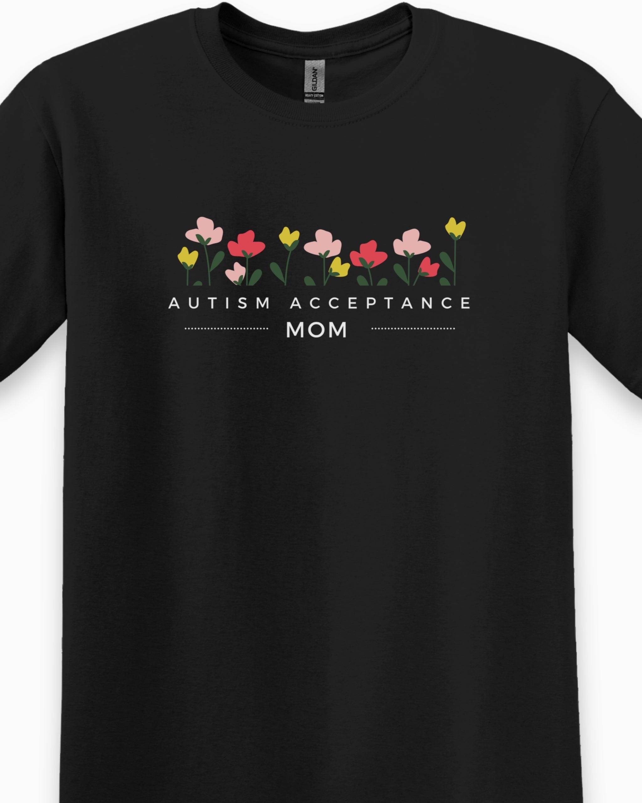 Autism Acceptance Mom Tee-Neurodiversity, ADHD & Autism Awareness & Acceptance T-Shirt by Daily Bloom