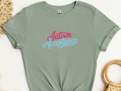 Autism Acceptance Script Tee-Sage-Neurodiversity, ADHD & Autism Awareness & Acceptance T-Shirt by Daily Bloom