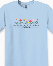 Autism Acceptance Sister Tee-Neurodiversity, ADHD & Autism Awareness & Acceptance T-Shirt by Daily Bloom