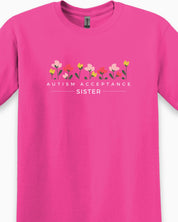 Autism Acceptance Sister Tee-Neurodiversity, ADHD & Autism Awareness & Acceptance T-Shirt by Daily Bloom