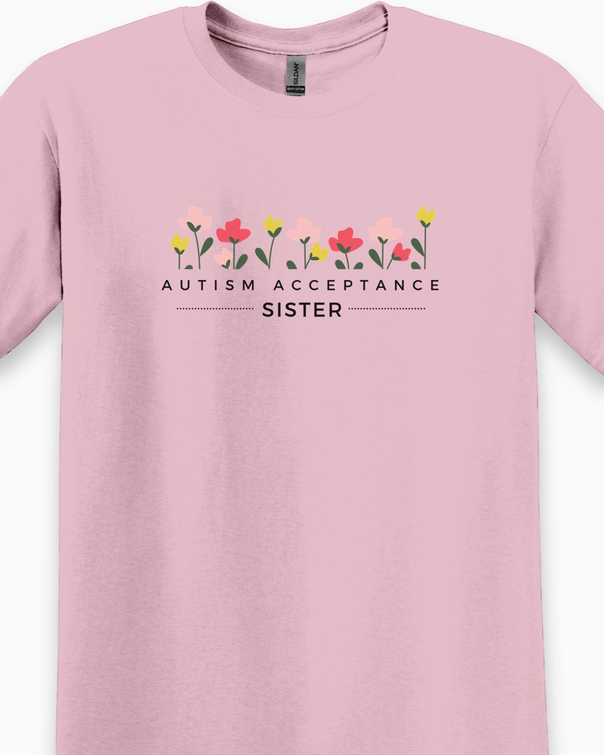Autism Acceptance Sister Tee-Neurodiversity, ADHD & Autism Awareness & Acceptance T-Shirt by Daily Bloom