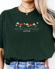 Autism Acceptance Sister Tee-Neurodiversity, ADHD & Autism Awareness & Acceptance T-Shirt by Daily Bloom