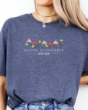 Autism Acceptance Sister Tee-Neurodiversity, ADHD & Autism Awareness & Acceptance T-Shirt by Daily Bloom