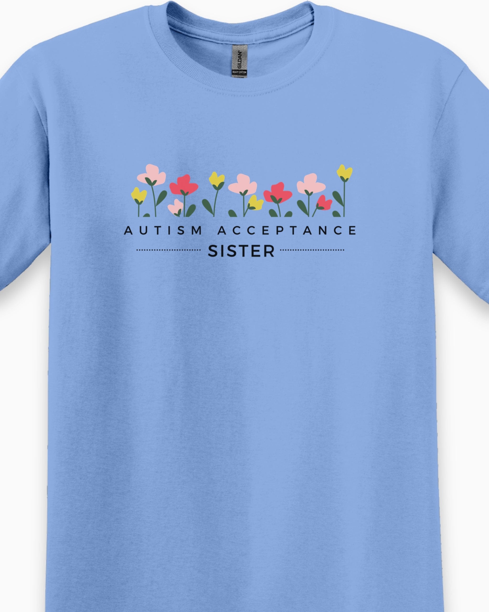 Autism Acceptance Sister Tee-Neurodiversity, ADHD & Autism Awareness & Acceptance T-Shirt by Daily Bloom