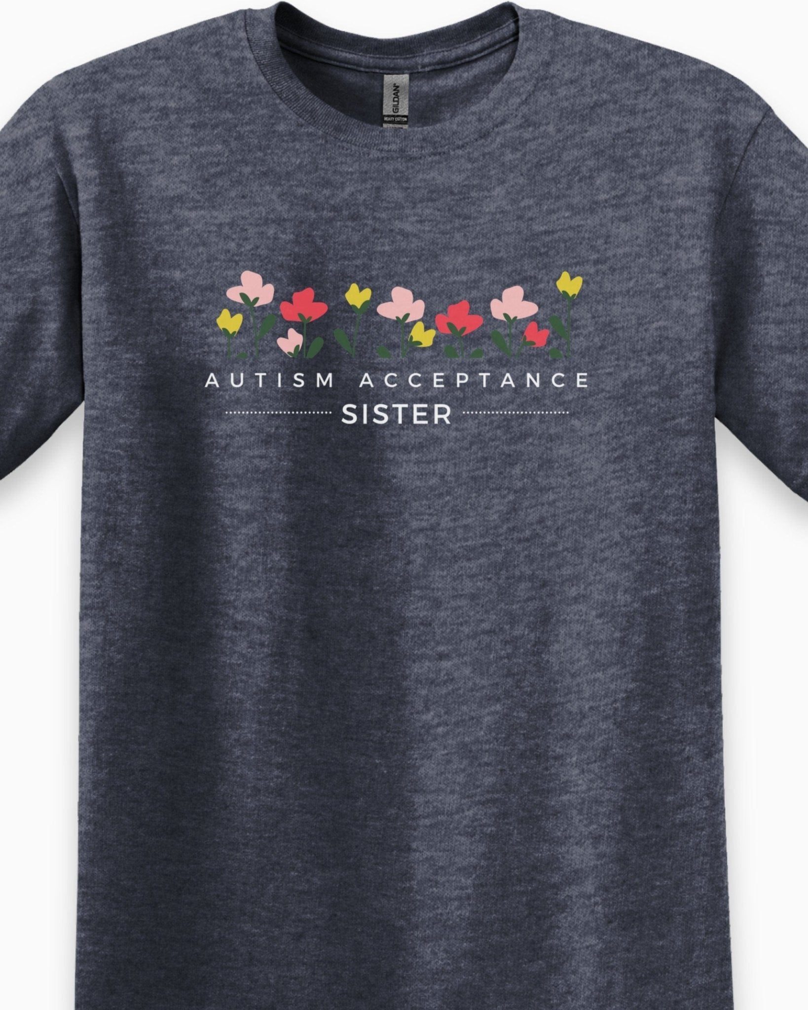 Autism T-Shirt - Autism Acceptance Sister Tee - Daily Bloom