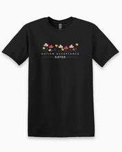 Autism Acceptance Sister Tee-Black-Neurodiversity, ADHD & Autism Awareness & Acceptance T-Shirt by Daily Bloom