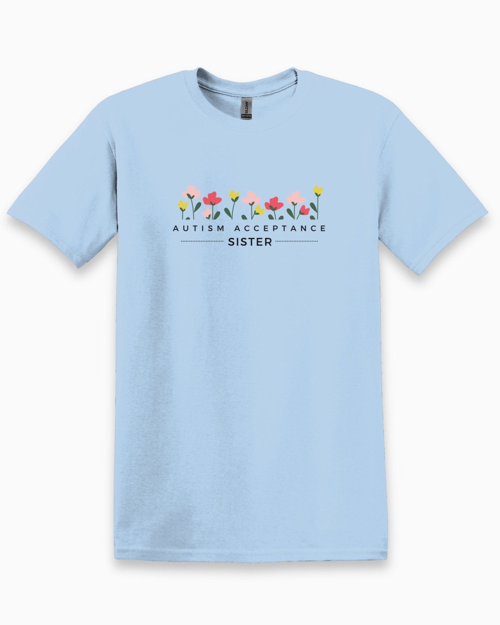Autism T-Shirt - Autism Acceptance Sister Tee - Daily Bloom