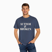 Autism T-Shirt By Daily Bloom Autism ≠ Broken Comfort Colors Tee