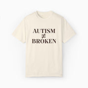 Autism T-Shirt By Daily Bloom Autism ≠ Broken Comfort Colors Tee Ivory / S