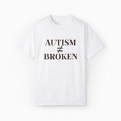 Autism T-Shirt By Daily Bloom Autism ≠ Broken Comfort Colors Tee White / S