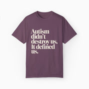 Autism T-Shirt By Daily Bloom Autism Didn't Destroy Us Comfort Colors Tee Berry / S