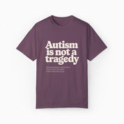 Autism T-Shirt By Daily Bloom Autism is Not a Tragedy Comfort Colors Tee Berry / S