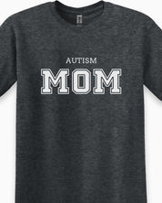 Autism Mom College Tee-Neurodiversity, ADHD & Autism Awareness & Acceptance T-Shirt by Daily Bloom