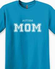 Autism Mom College Tee-Neurodiversity, ADHD & Autism Awareness & Acceptance T-Shirt by Daily Bloom
