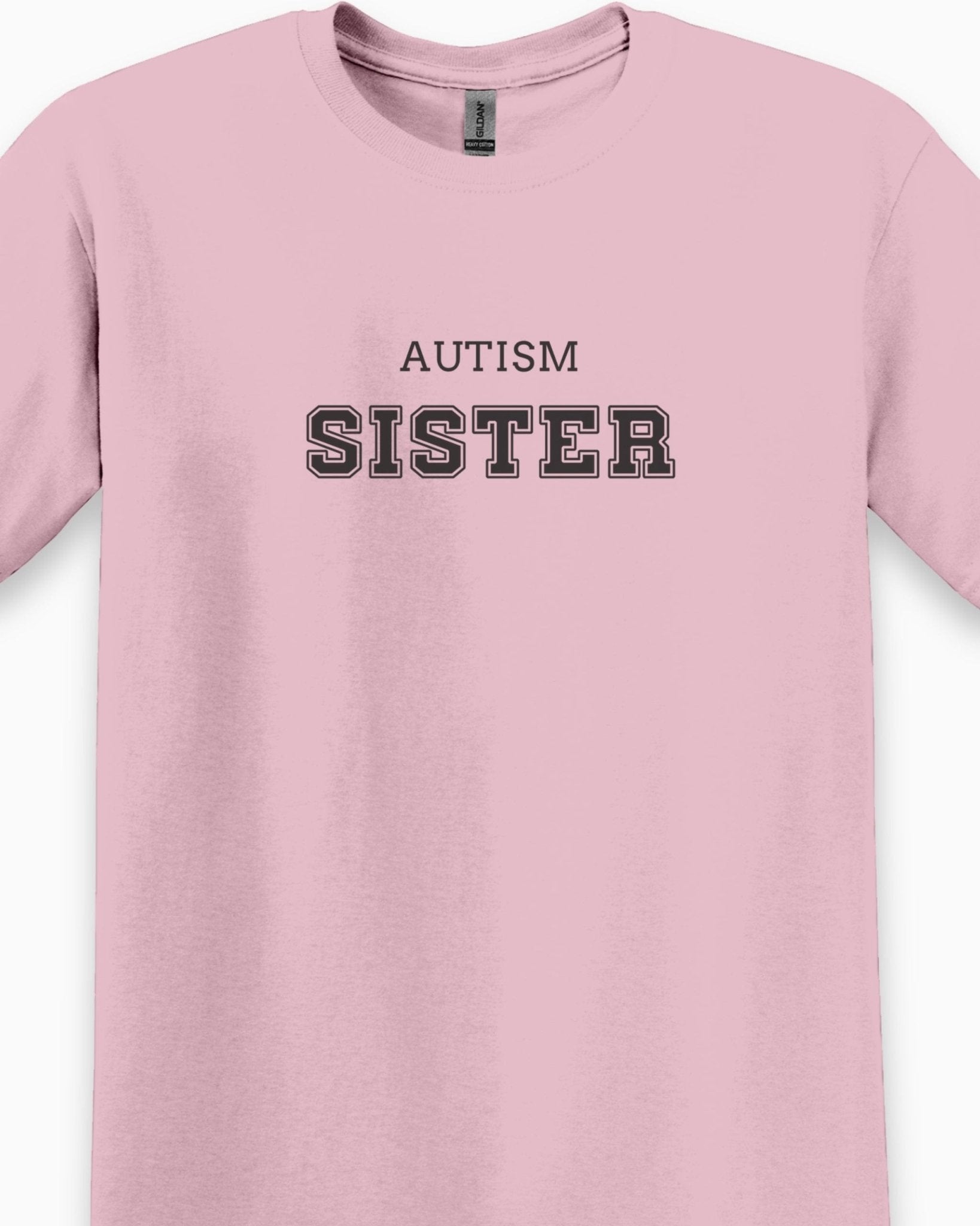 Autism T-Shirt - Autism Sister College Tee - Daily Bloom
