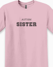 Autism Sister College Tee-Neurodiversity, ADHD & Autism Awareness & Acceptance T-Shirt by Daily Bloom