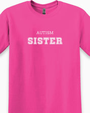 Autism Sister College Tee-Neurodiversity, ADHD & Autism Awareness & Acceptance T-Shirt by Daily Bloom