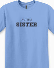Autism Sister College Tee-Neurodiversity, ADHD & Autism Awareness & Acceptance T-Shirt by Daily Bloom