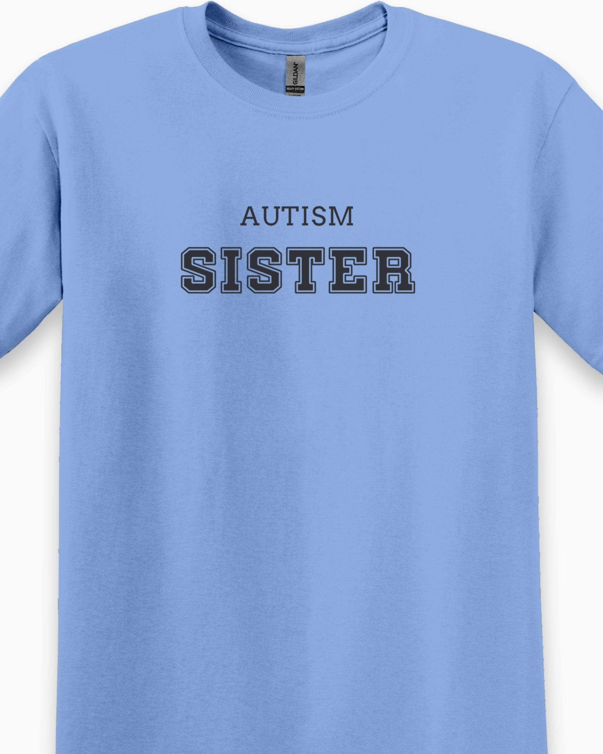 Autism Sister College Tee-Neurodiversity, ADHD & Autism Awareness & Acceptance T-Shirt by Daily Bloom