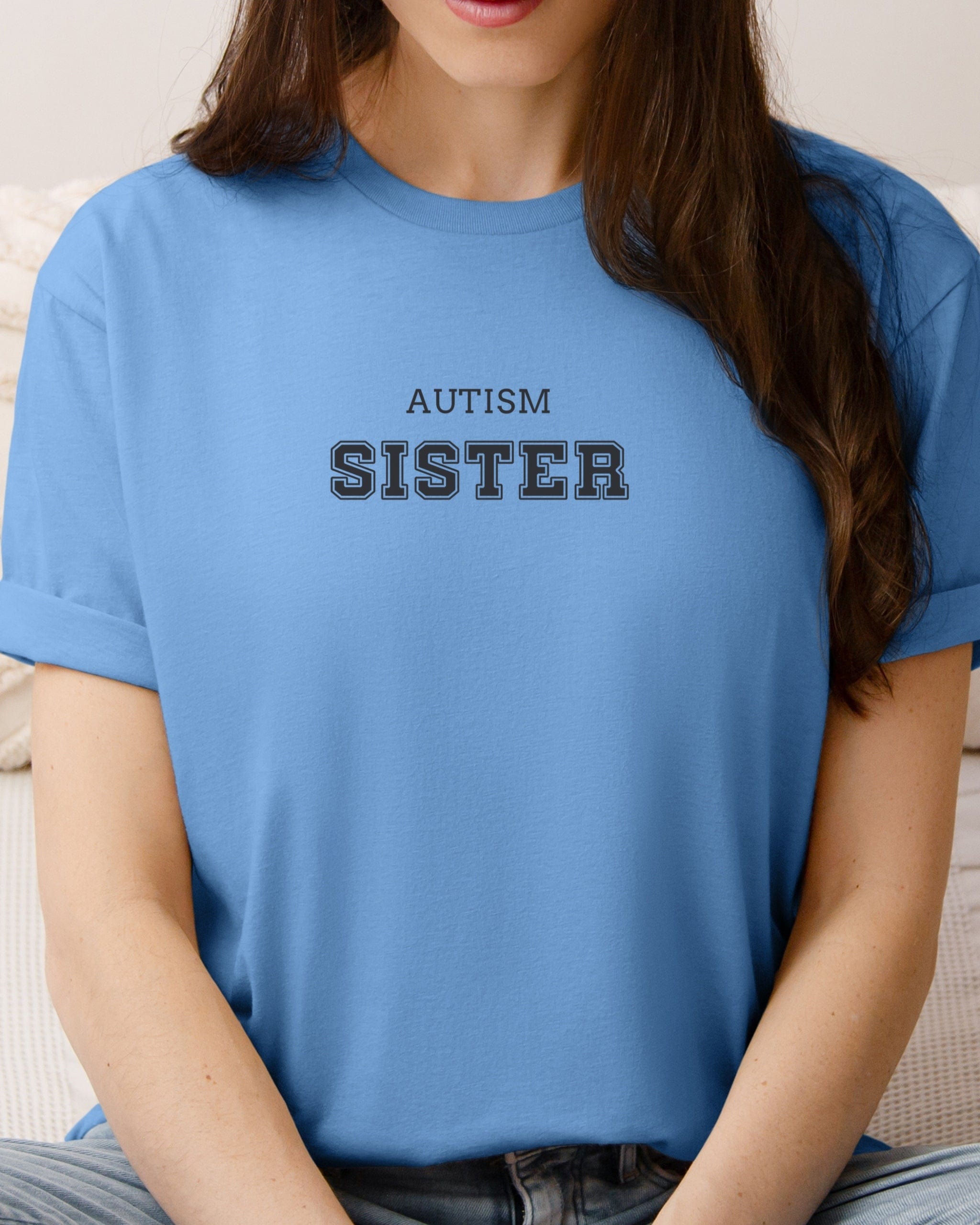 Autism Sister College Tee-Neurodiversity, ADHD & Autism Awareness & Acceptance T-Shirt by Daily Bloom