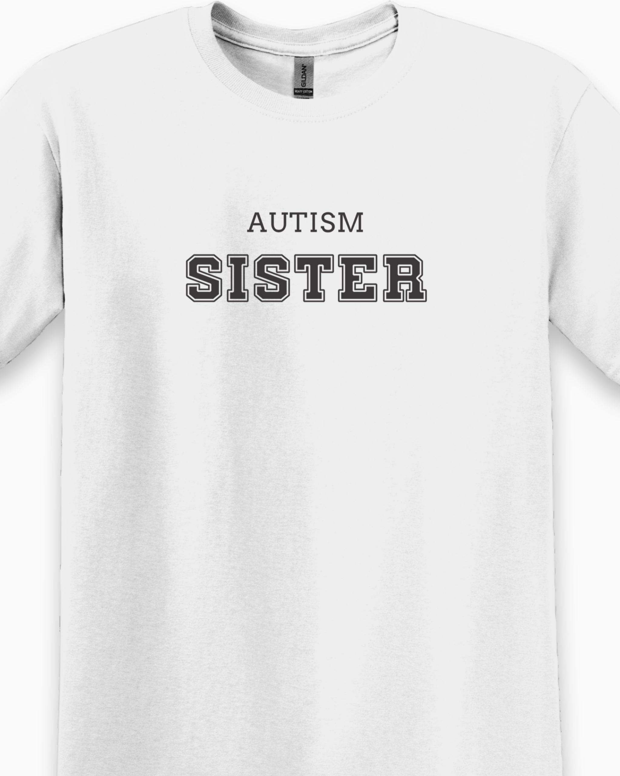 Autism Sister College Tee-Neurodiversity, ADHD & Autism Awareness & Acceptance T-Shirt by Daily Bloom