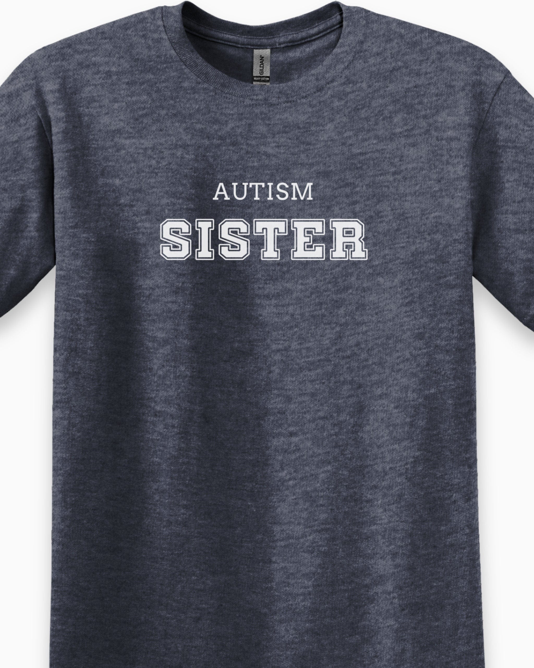 Autism Sister College Tee-Neurodiversity, ADHD & Autism Awareness & Acceptance T-Shirt by Daily Bloom