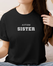 Autism Sister College Tee-Neurodiversity, ADHD & Autism Awareness & Acceptance T-Shirt by Daily Bloom