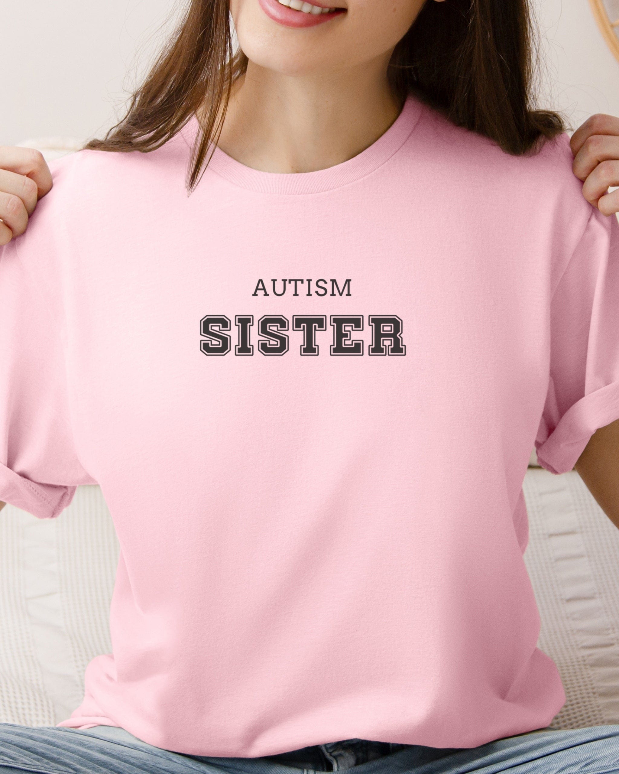 Autism Sister College Tee-Neurodiversity, ADHD & Autism Awareness & Acceptance T-Shirt by Daily Bloom