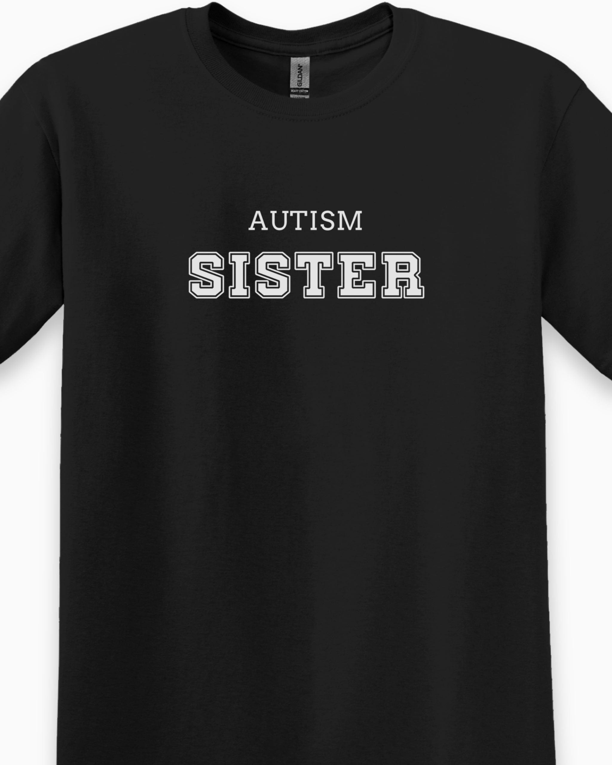 Autism Sister College Tee-Neurodiversity, ADHD & Autism Awareness & Acceptance T-Shirt by Daily Bloom