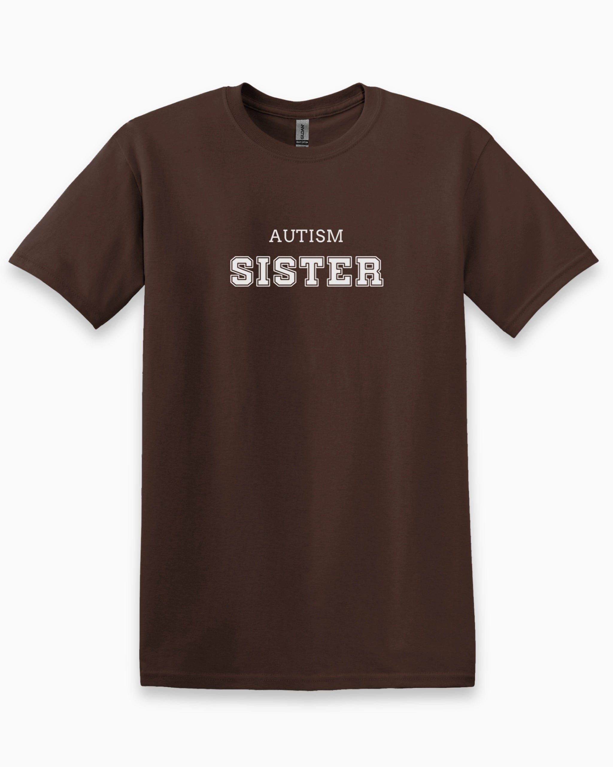 Autism Sister College Tee-Dark Chocolate-Neurodiversity, ADHD & Autism Awareness & Acceptance T-Shirt by Daily Bloom