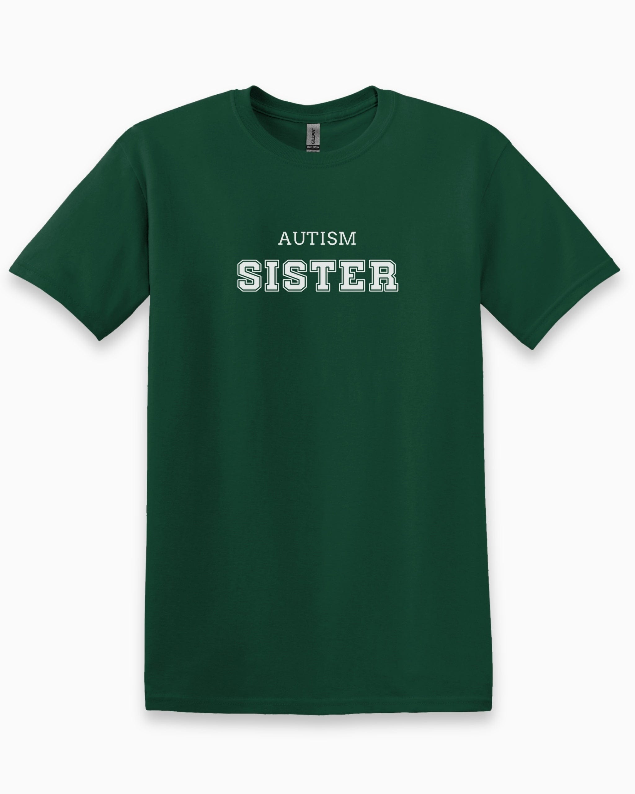 Autism Sister College Tee-Forest Green-Neurodiversity, ADHD & Autism Awareness & Acceptance T-Shirt by Daily Bloom
