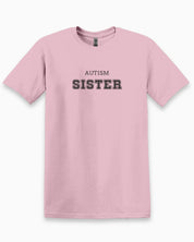 Autism Sister College Tee-Light Pink-Neurodiversity, ADHD & Autism Awareness & Acceptance T-Shirt by Daily Bloom