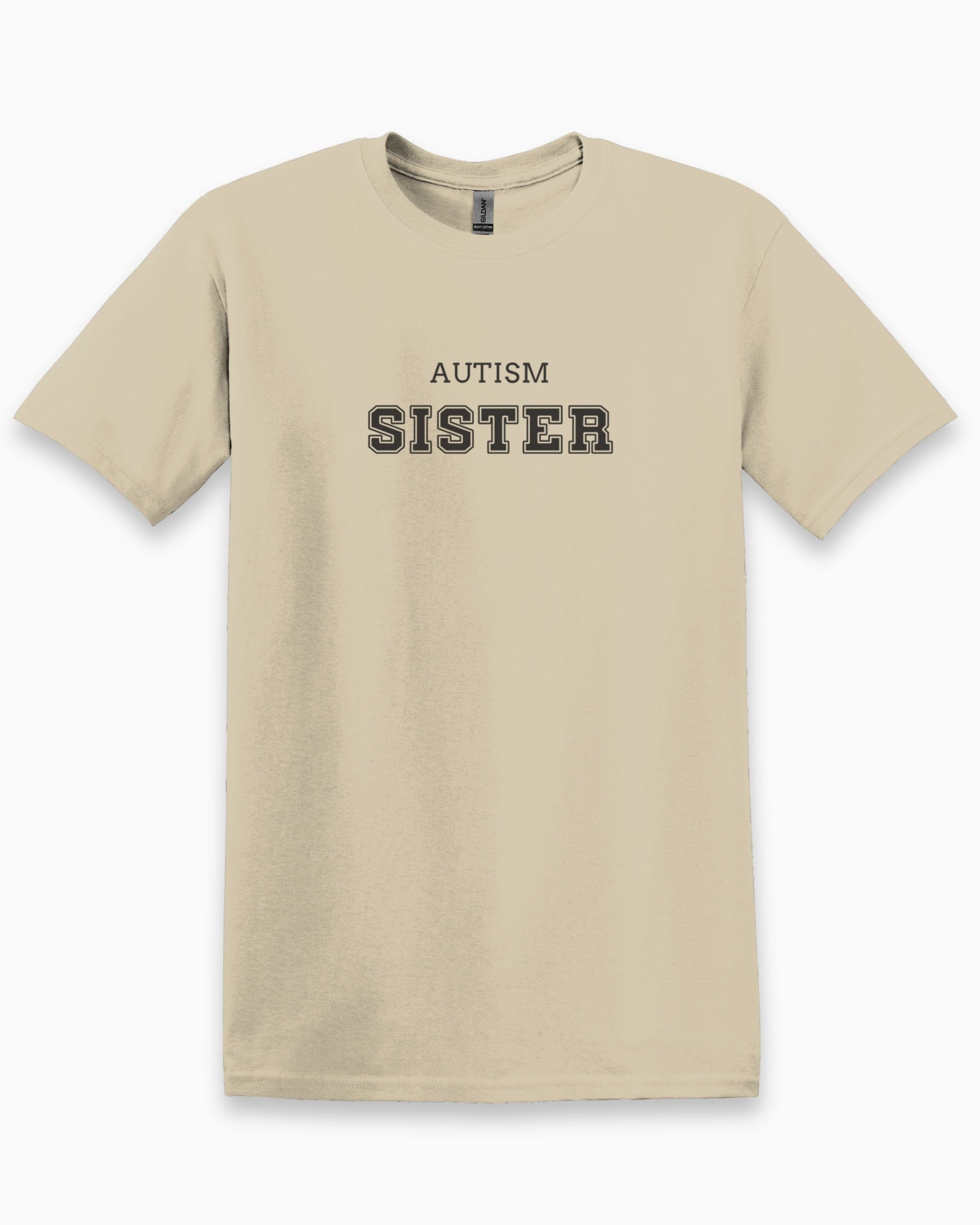 Autism Sister College Tee-Sand-Neurodiversity, ADHD & Autism Awareness & Acceptance T-Shirt by Daily Bloom