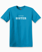 Autism Sister College Tee-Sapphire-Neurodiversity, ADHD & Autism Awareness & Acceptance T-Shirt by Daily Bloom