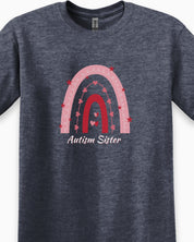 Autism Sister Rainbow Tee-Neurodiversity, ADHD & Autism Awareness & Acceptance T-Shirt by Daily Bloom