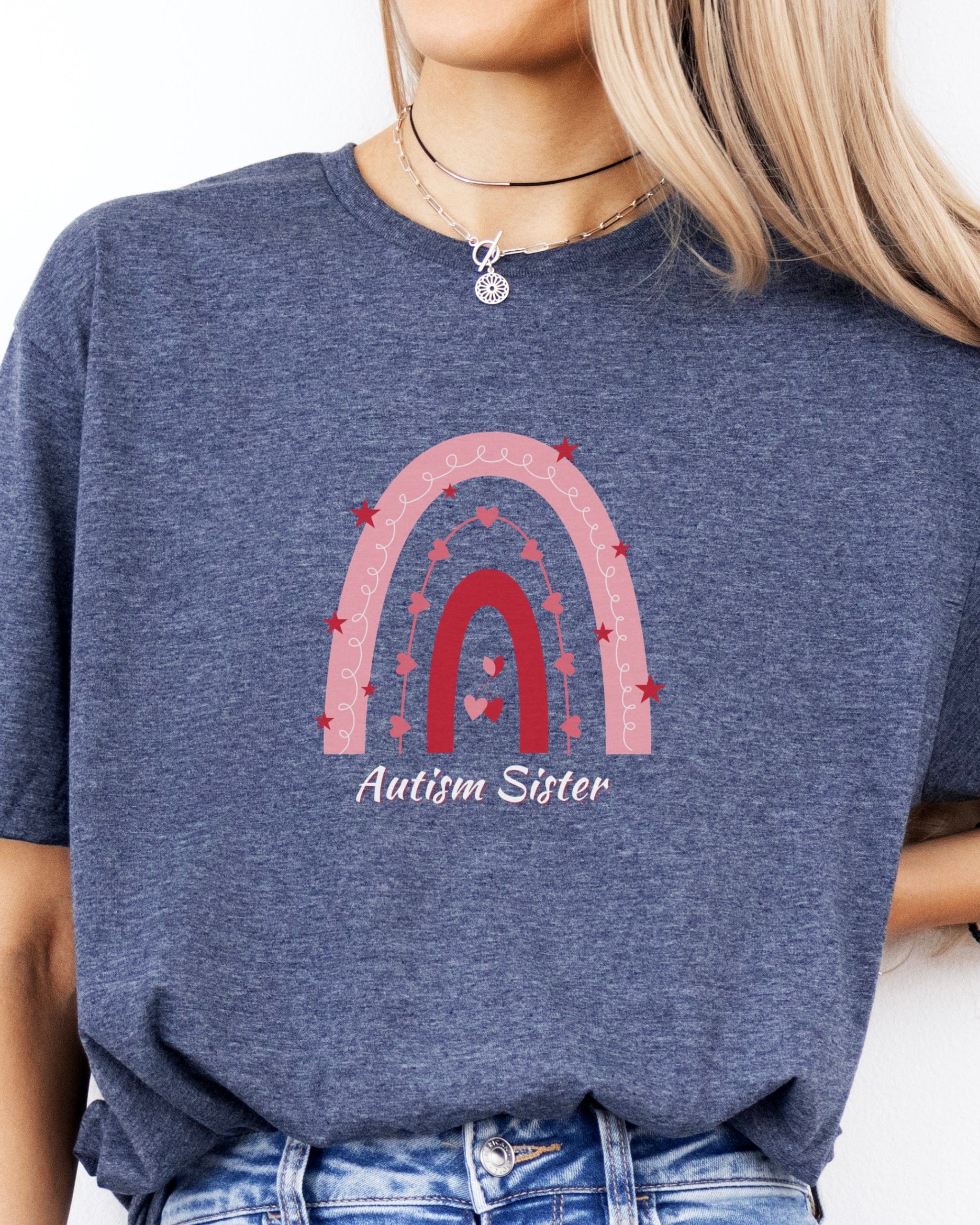 Autism Sister Rainbow Tee-Neurodiversity, ADHD & Autism Awareness & Acceptance T-Shirt by Daily Bloom